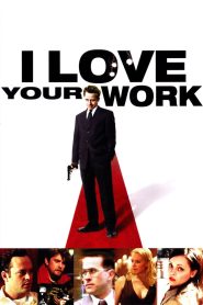 I Love Your Work (2003), film online