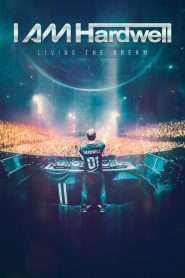 I Am Hardwell: Living the Dream (2015), film online