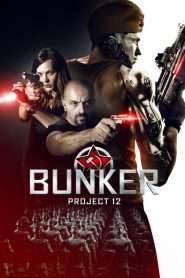 Bunker: Project 12 (2016), film online