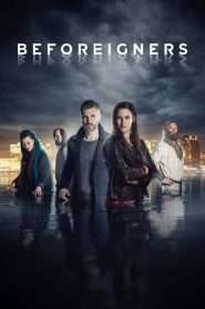 Beforeigners (2019), serial online subtitrat în Română