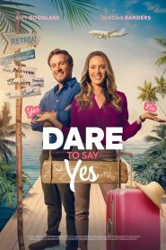 Dare to Say Yes (), film online