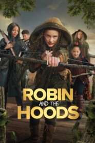 Robin and the Hoods (2024), film online