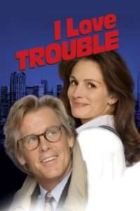 I Love Trouble (1994), film online