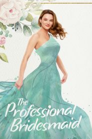 The Professional Bridesmaid (2023), film online