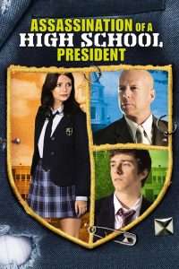 Assassination of a High School President (2008), film online