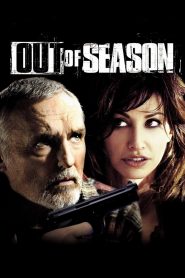 Out of Season (2004), film online