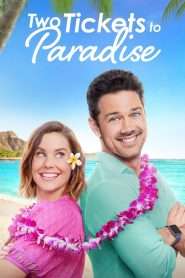 Two Tickets to Paradise (2022), film online