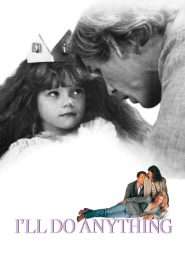 I’ll Do Anything (1994), film online