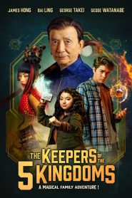 The Keepers of the 5 Kingdoms (2023), film online