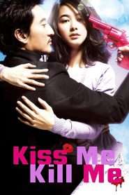 Kiss Me, Kill Me (2009), film online