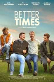 Better Times (2023), film online