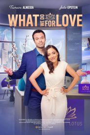 What We Do for Love (2023), film online