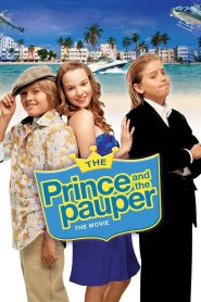 The Prince and the Pauper: The Movie (2007), film online