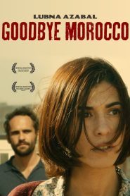 Goodbye Morocco (2013), film online