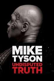 Mike Tyson: Undisputed Truth (2013), film online