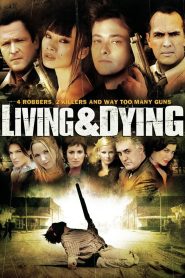 Living & Dying (2007), film online