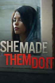 She Made Them Do It (2012), film online