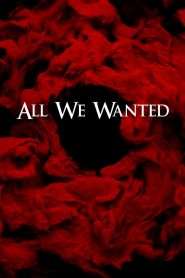 All We Wanted (2024), film online