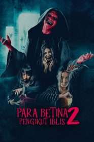 Para Betina Pengikut Iblis 2 (2024), film online