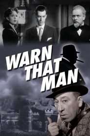 Warn That Man (1943), film online