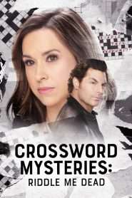 Crossword Mysteries: Riddle Me Dead (2021), film online