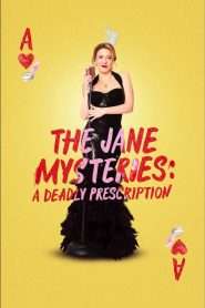 The Jane Mysteries: A Deadly Prescription (2024), film online