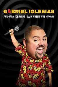 Gabriel Iglesias: I’m Sorry for What I Said When I Was Hungry (2016), film online