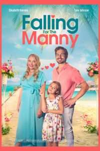 Falling for the Manny (2023), film online