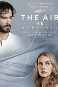 The Air He Breathes (2024), film online