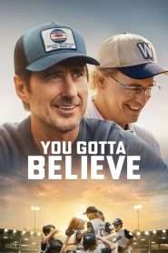 You Gotta Believe (2024), film online