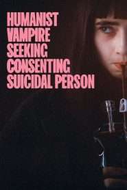 Humanist Vampire Seeking Consenting Suicidal Person (2023), film online