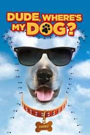 Dude Where’s My Dog? (2014), film online