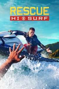 Rescue: HI-Surf (2024), serial online