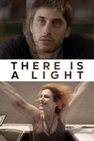 There Is a Light (2017), film online