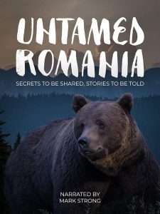 România neîmblânzită (2018), film Documentar online