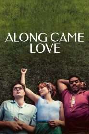 Along Came Love (2023), film online