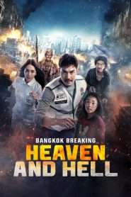 Bangkok Breaking: Heaven and Hell (2024), film online