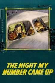 The Night My Number Came Up (1955), film online