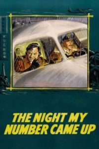 The Night My Number Came Up (1955), film online